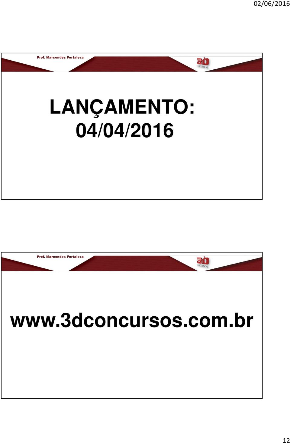 LANÇAMENTO: 04/04/2016   www.