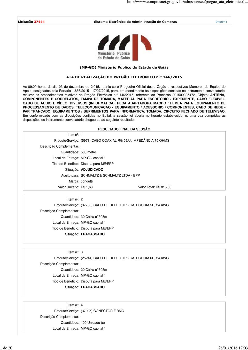 866/2015-17/07/2015, para, em atendimento às disposições contidas no instrumento convocatório, realizar os procedimentos relativos ao Pregão Eletrônico n.