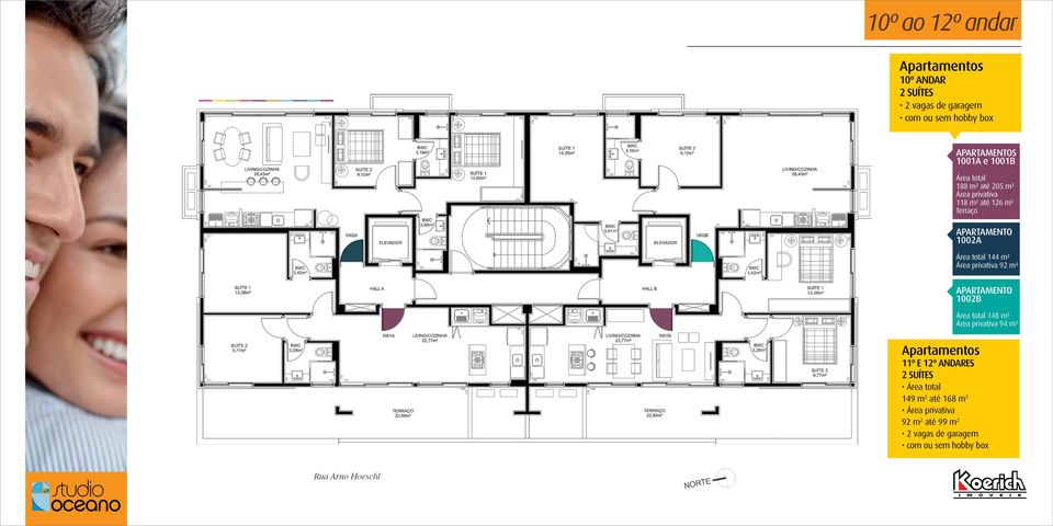 92 m² apartamento 1002B Área total 148 m² Área privativa 94 m² Apartamentos 11º e 12º Andares 2 Suítes Área