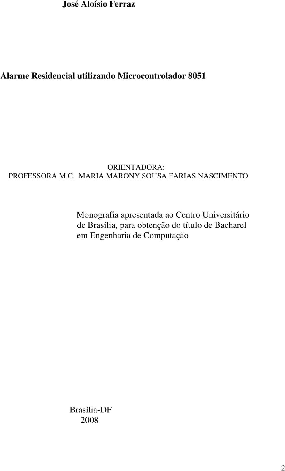 MARIA MARONY SOUSA FARIAS NASCIMENTO Monografia apresentada ao Centro