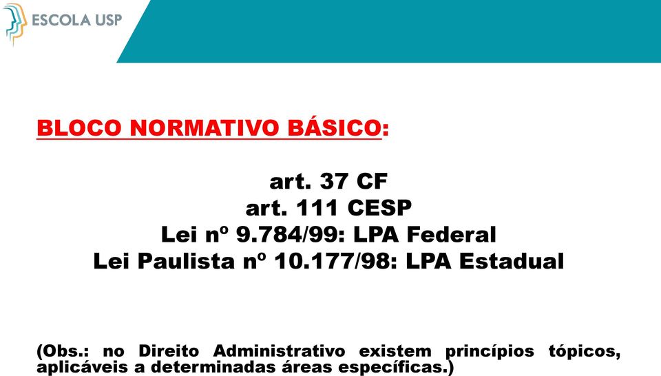 784/99: LPA Federal Lei Paulista nº 10.
