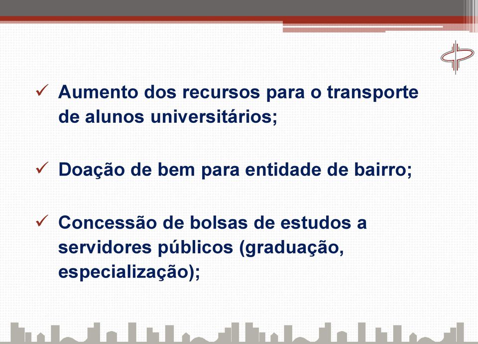 entidade de bairro; Concessão de bolsas de