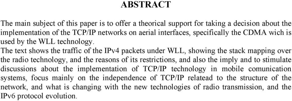 The text shows the traffic of the IPv4 packets under WLL, showing the stack mapping over the radio technology, and the reasons of its restrictions, and also the imply and