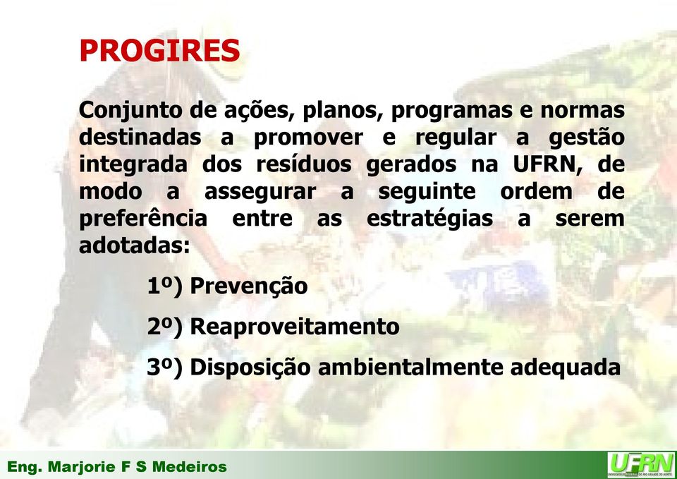 modo a assegurar a seguinte ordem de preferência entre as estratégias a