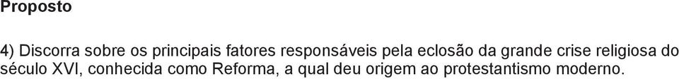 crise religiosa do século XVI, conhecida como