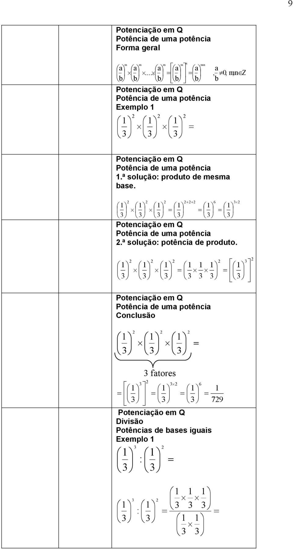 ª solução produto de es se. Potecição e Q Potêci de u potêci.