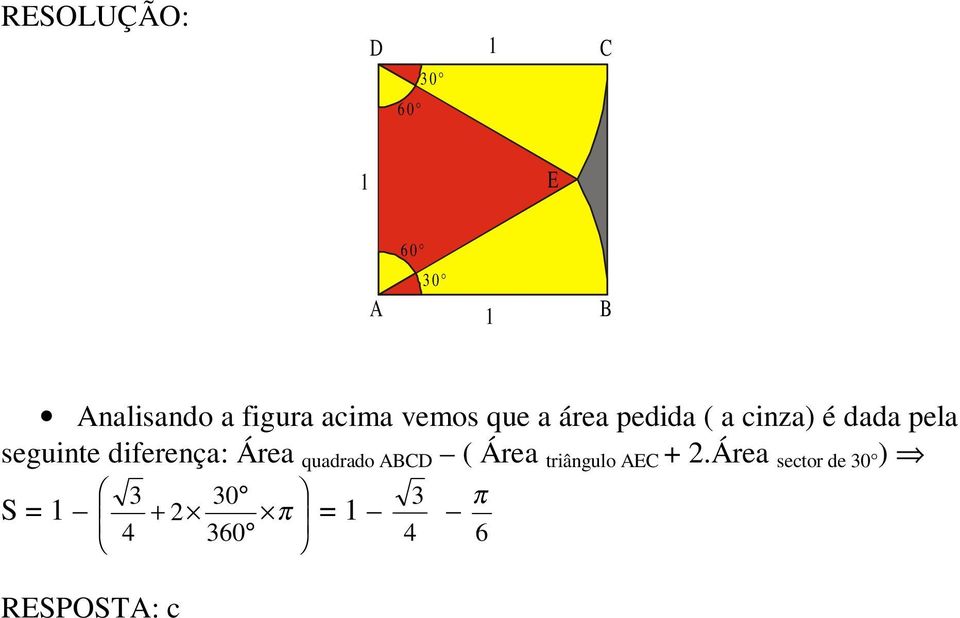 diferença: Área quadrado B ( Área triângulo +.