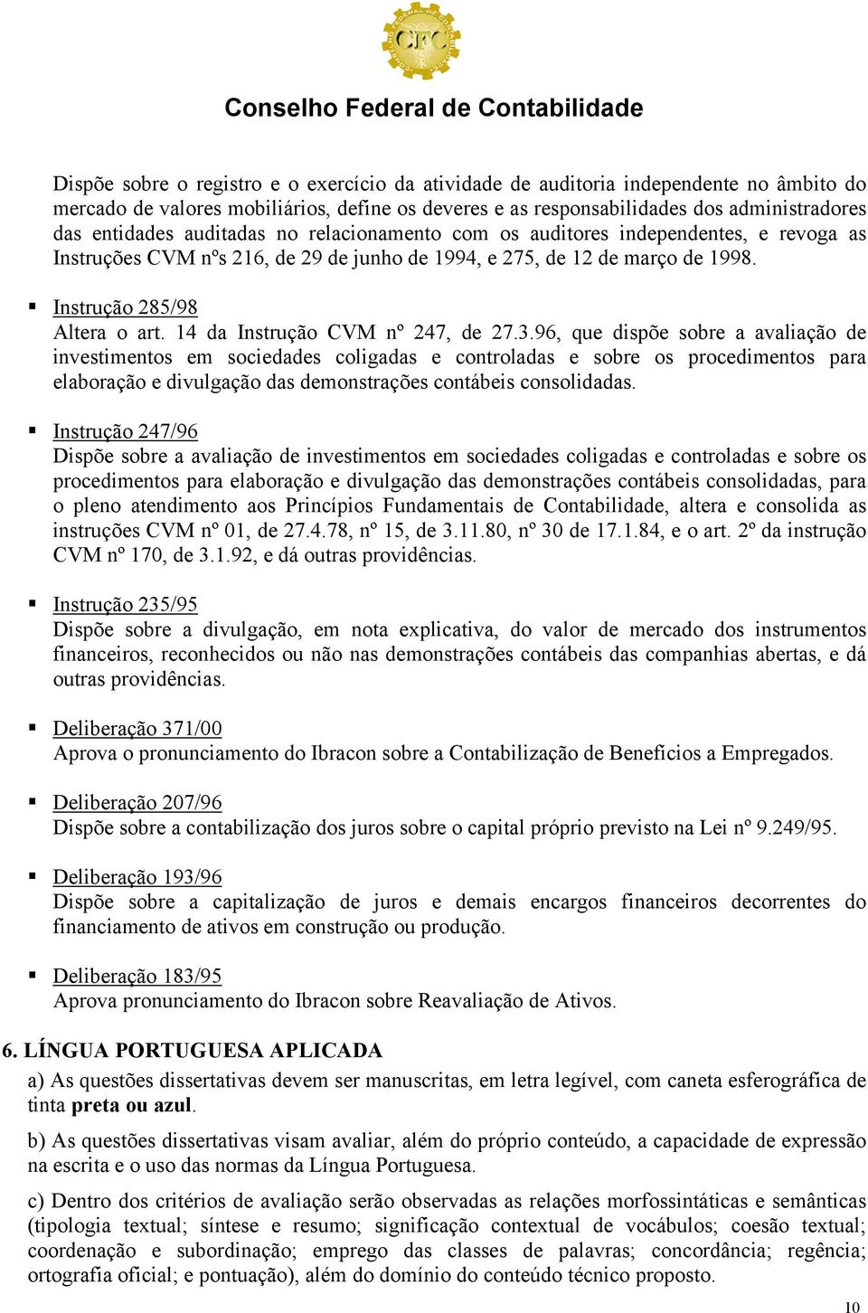 14 da Instrução CVM nº 247, de 27.3.