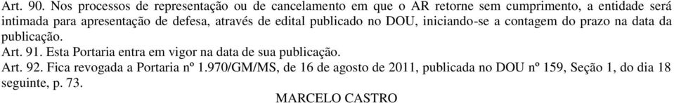 para apresentação de defesa, através de edital publicado no DOU, iniciando-se a contagem do prazo na data da