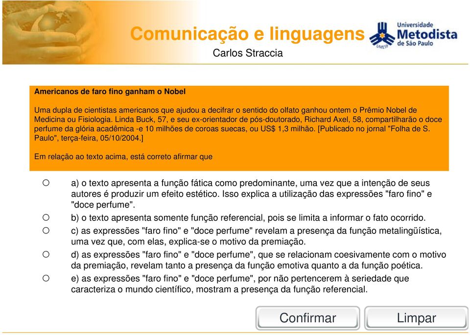 [Publicado no jornal "Folha de S. Paulo", terça-feira, 05/10/2004.