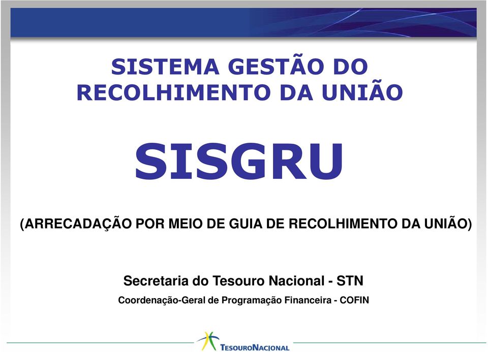 DA UNIÃO) Secretaria do Tesouro Nacional - STN