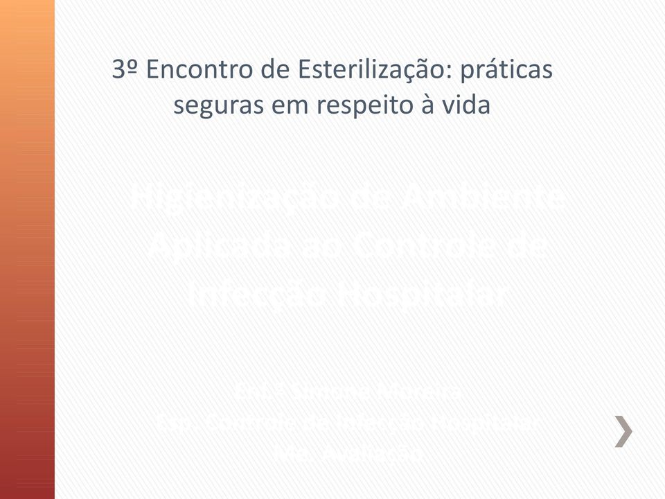 ao Controle de Infecção Hospitalar Enf.