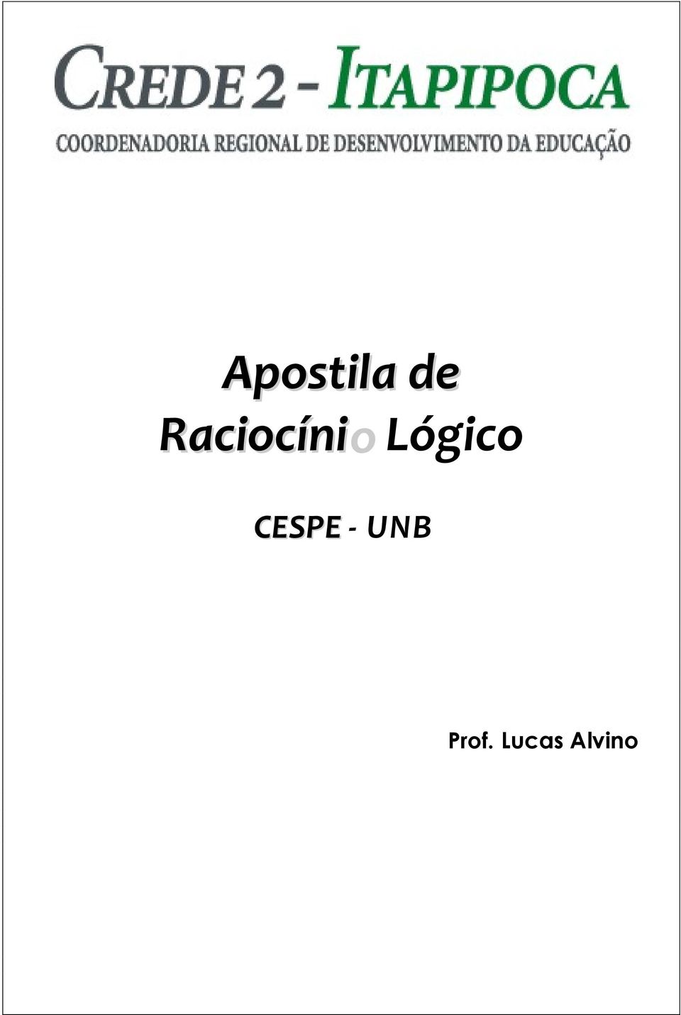 Lógico CESPE -