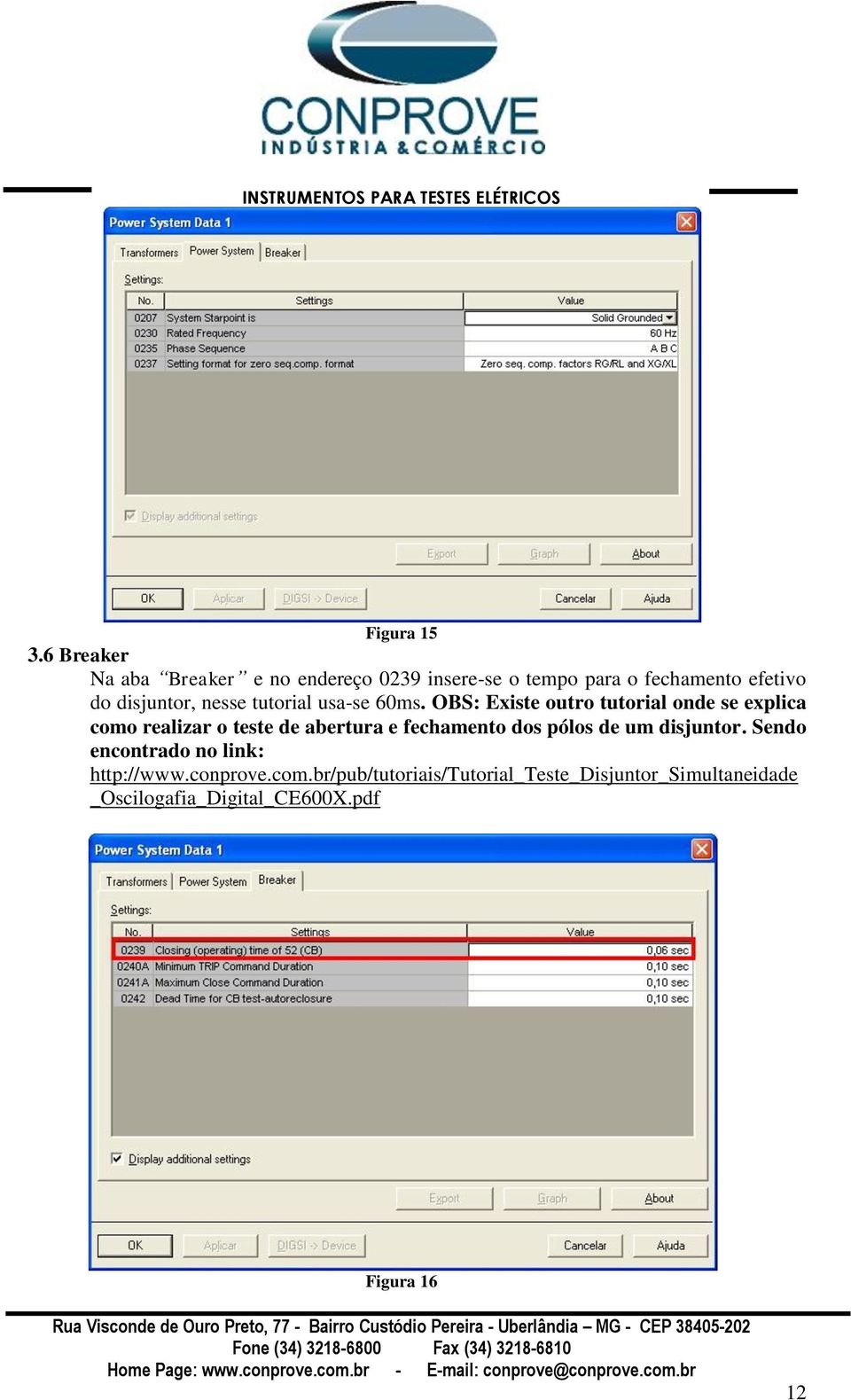 nesse tutorial usa-se 60ms.