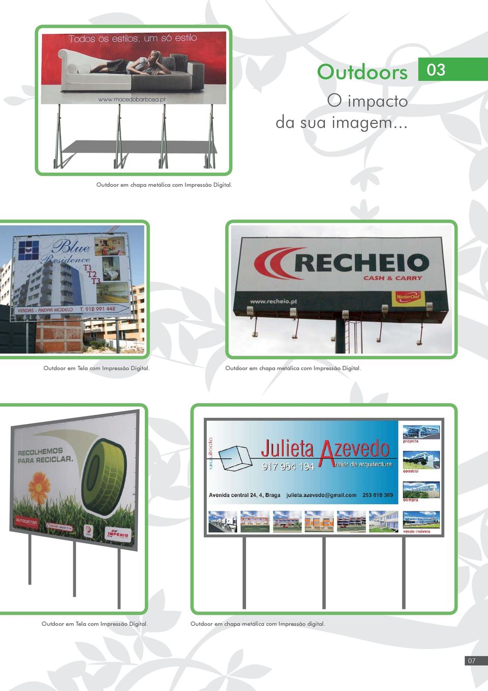 Outdoor em Tela com Impressão Digital.