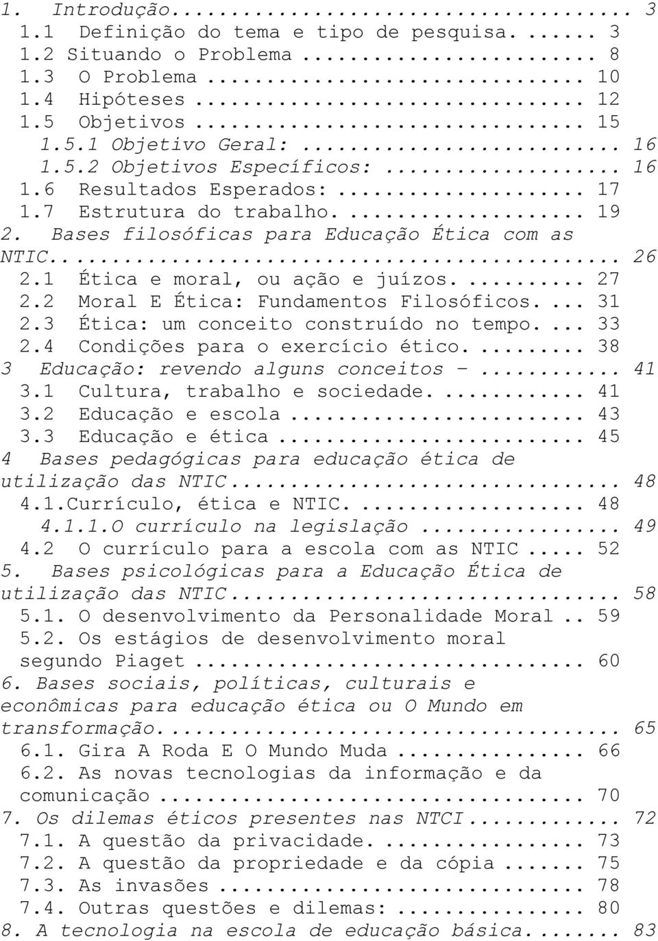 2 É t i c a e m o r a l, o u a ç ã o e j u í z o s 2 7 2 M o r a l E É t i c a : F u n d a m e n t o s F i l o s ó f i c o s 2 É t i c a : u m c o n c e i t o c o n s t r u í d o n o t e m p o 2 C o