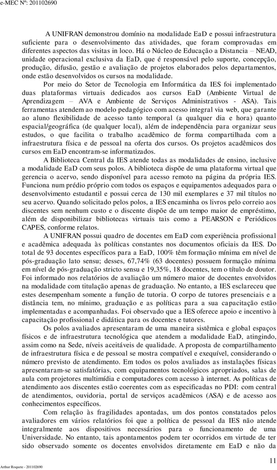 departamentos, onde estão desenvolvidos os cursos na modalidade.