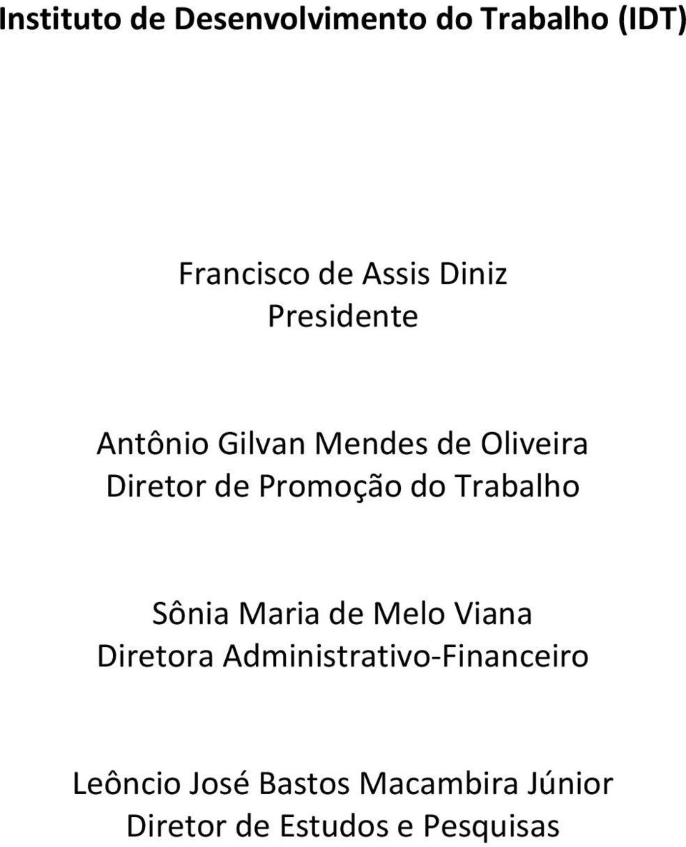 Promoção do Trabalho Sônia Maria de Melo Viana Diretora