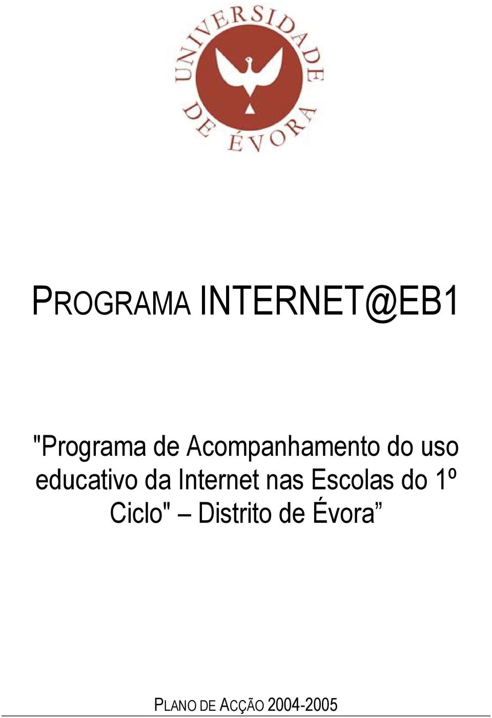 Internet nas Escolas do 1º Ciclo"