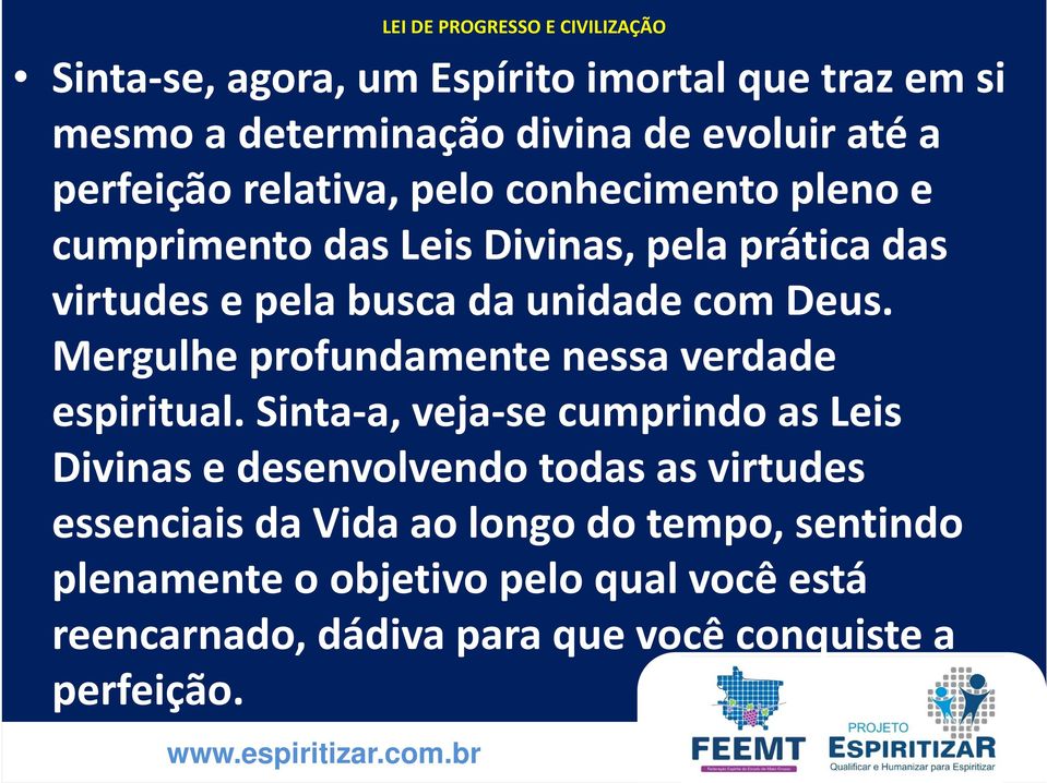 Deus. Mergulhe profundamente nessa verdade espiritual.