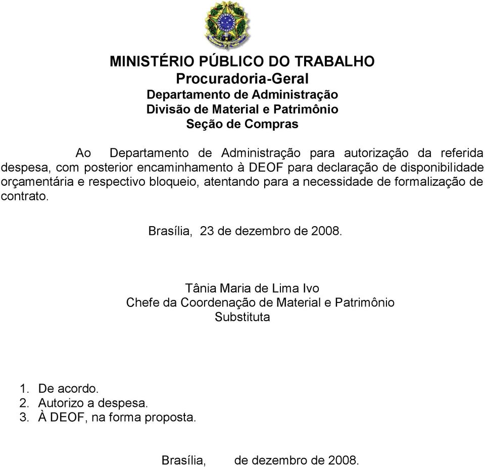 contrato. Brasília, 23 de dezembro de 2008.