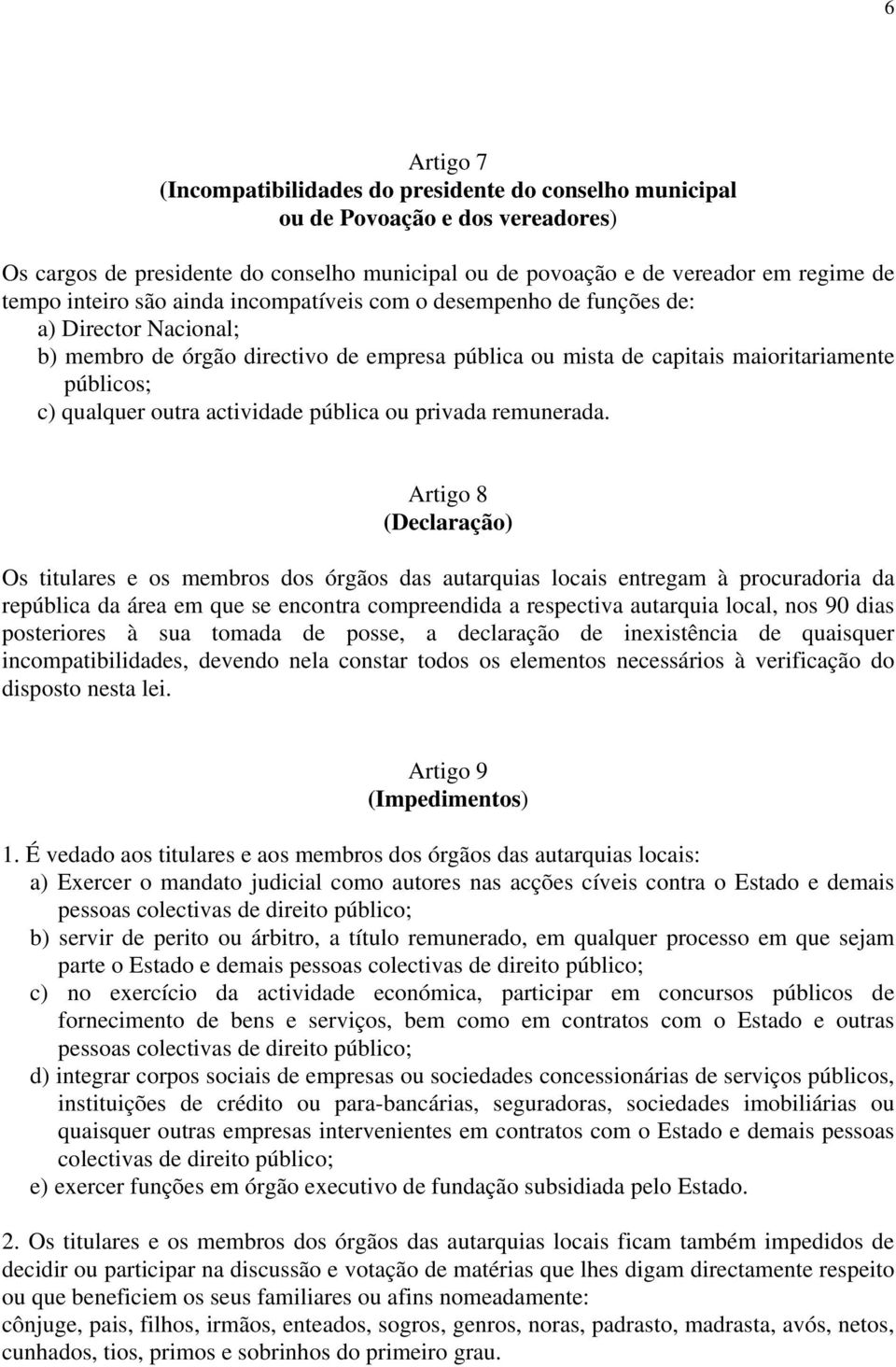 actividade pública ou privada remunerada.