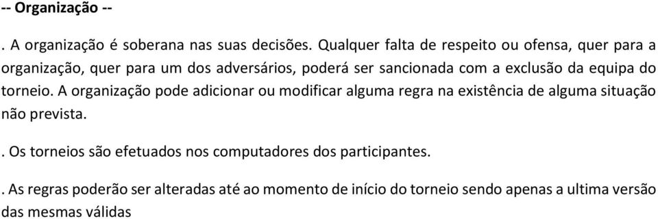 exclusão da equipa do torneio.