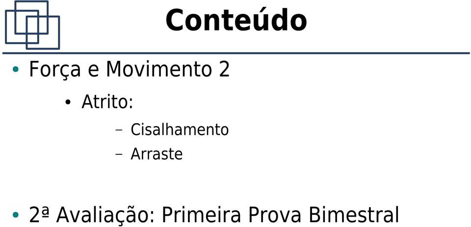 Cisalhamento Arraste 2ª