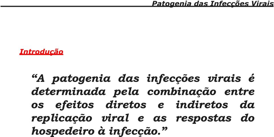 os efeitos diretos e indiretos da