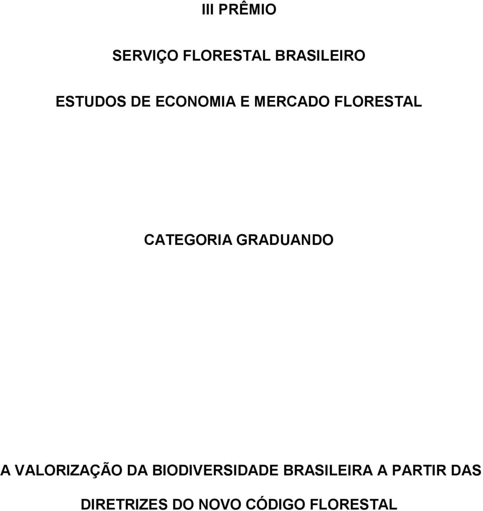 GRADUANDO A VALORIZAÇÃO DA BIODIVERSIDADE