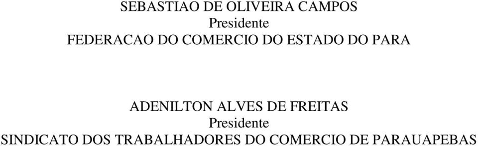 ADENILTON ALVES DE FREITAS Presidente
