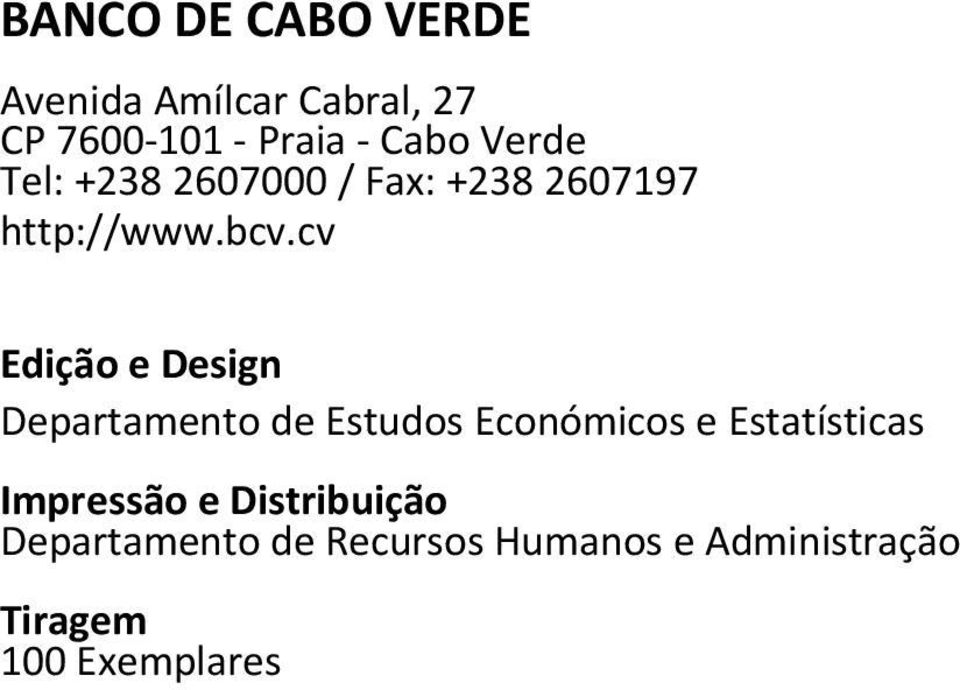 cv Edição e Design Departamento de Estudos Económicos e Estatísticas Impressão