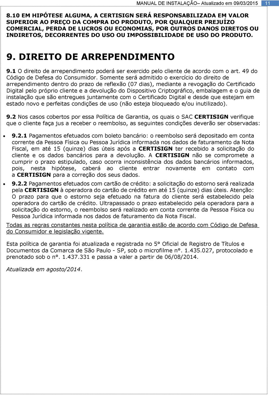 49 do Código de Defesa do Consumidor.