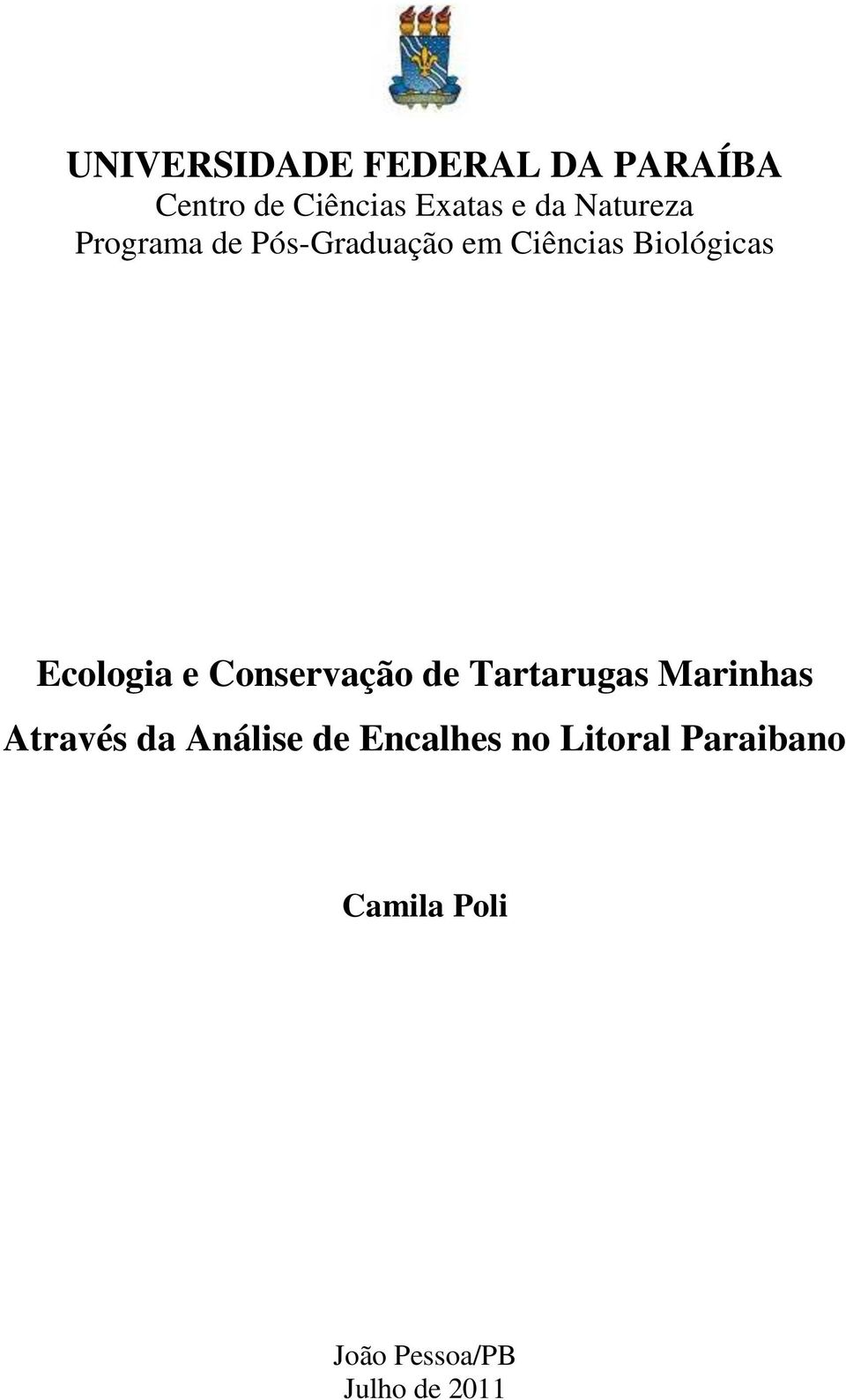 Ecologia e Conservação de Tartarugas Marinhas Através da Análise