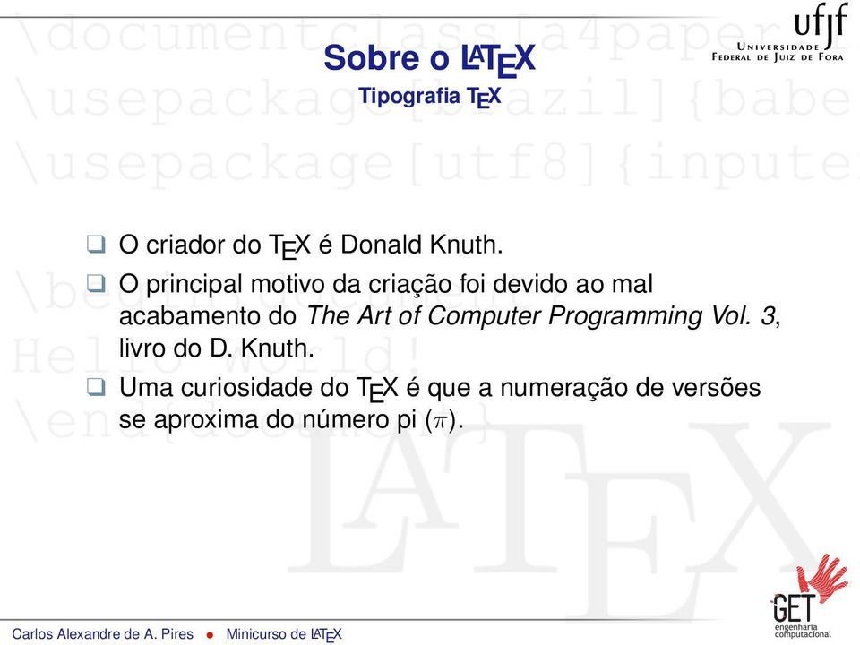 Art of Computer Programming Vol. 3, livro do D. Knuth.