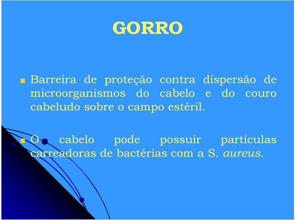 sobre o campo estéril.