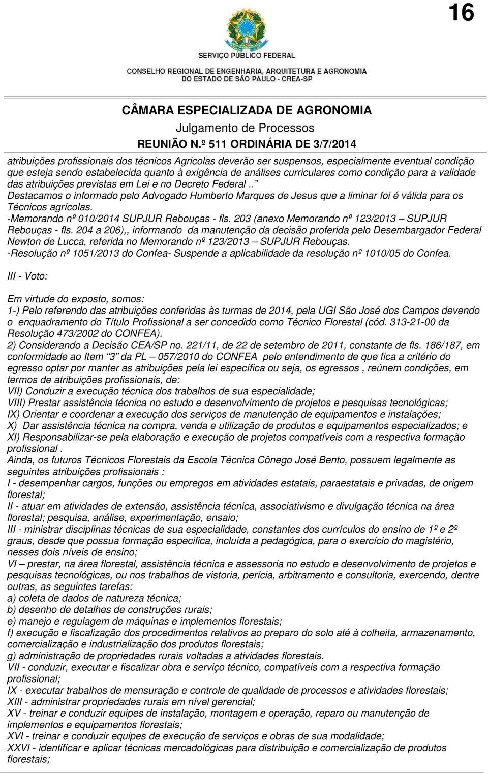 -Memorando nº 010/2014 SUPJUR Rebouças - fls. 203 (anexo Memorando nº 123/2013 SUPJUR Rebouças - fls.