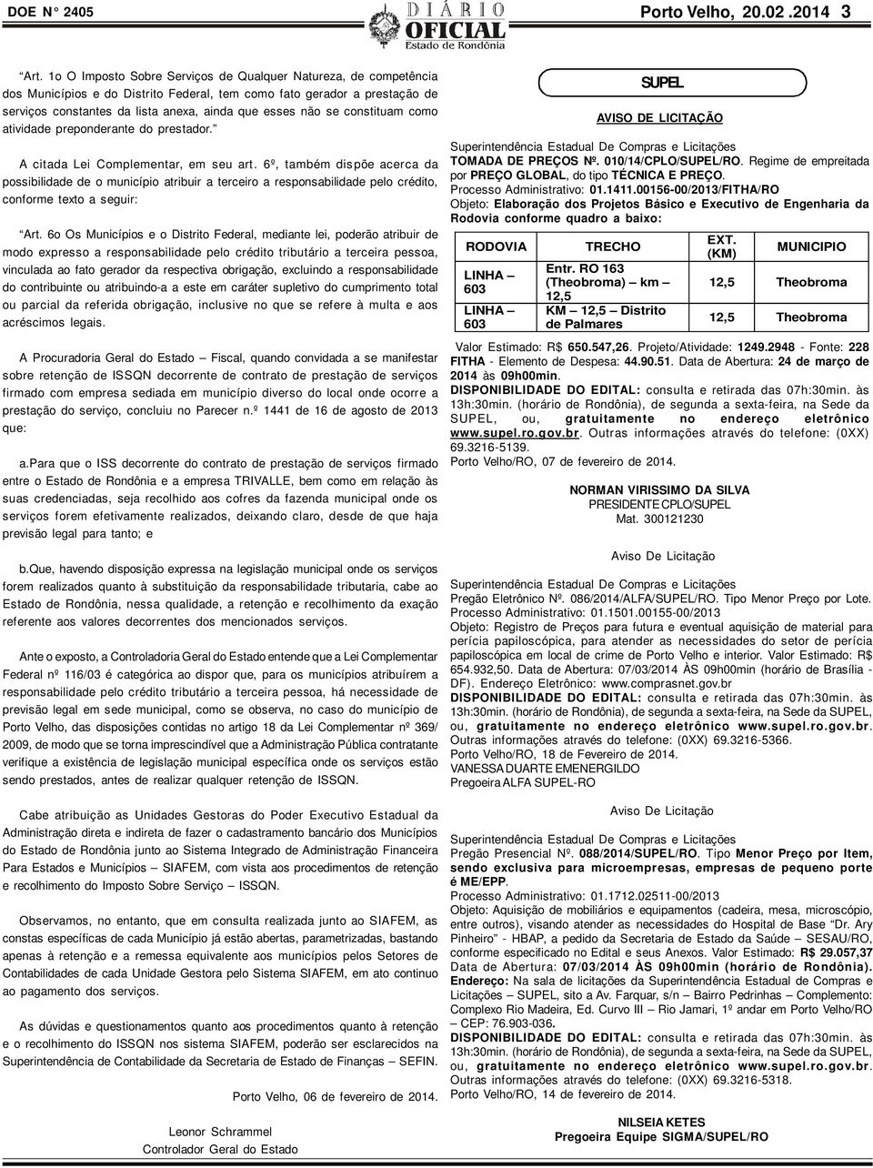 constituam como atividade preponderante do prestador. A citada Lei Complementar, em seu art.