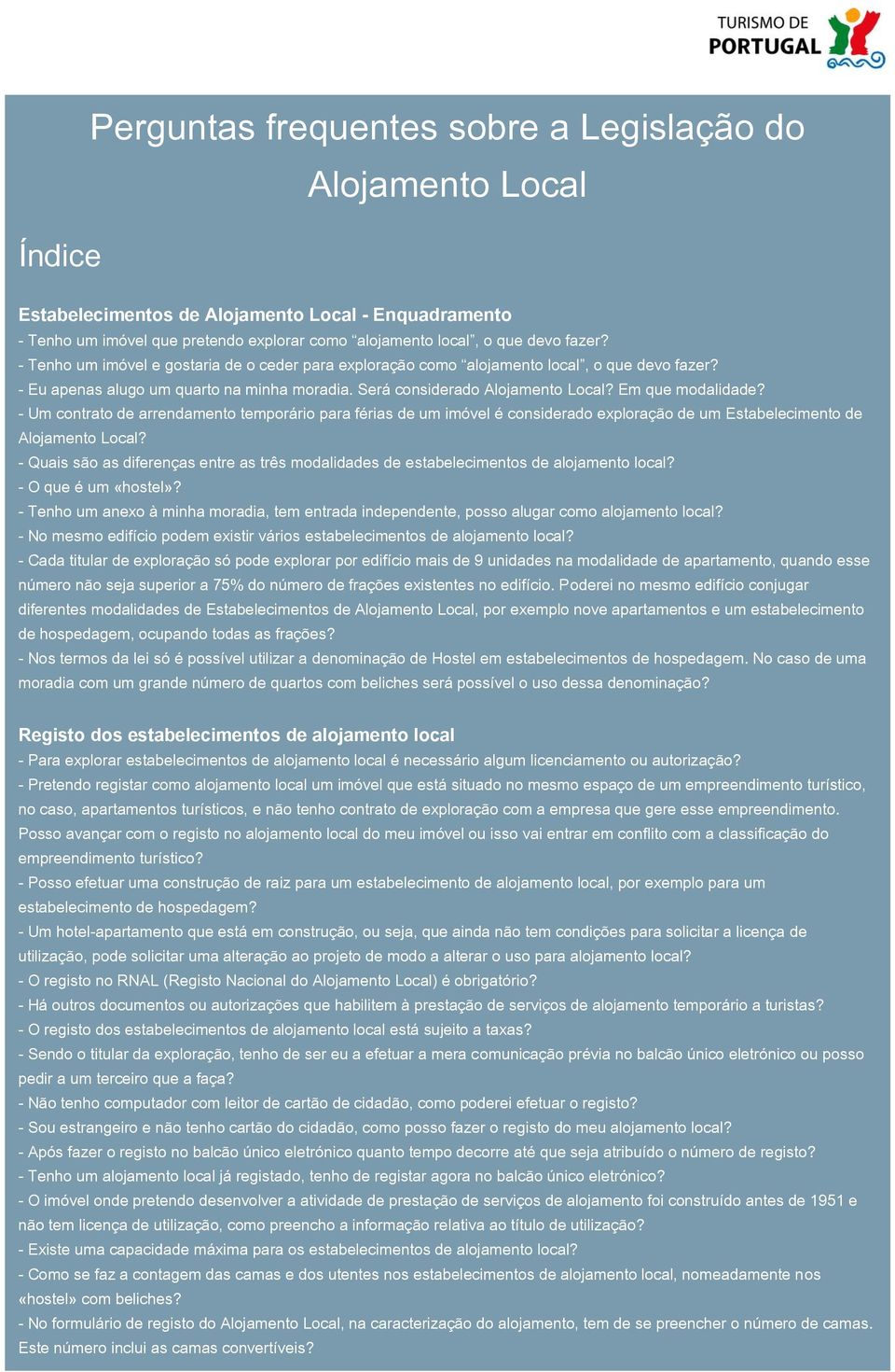 Em que modalidade? - Um contrato de arrendamento temporário para férias de um imóvel é considerado exploração de um Estabelecimento de Alojamento Local?