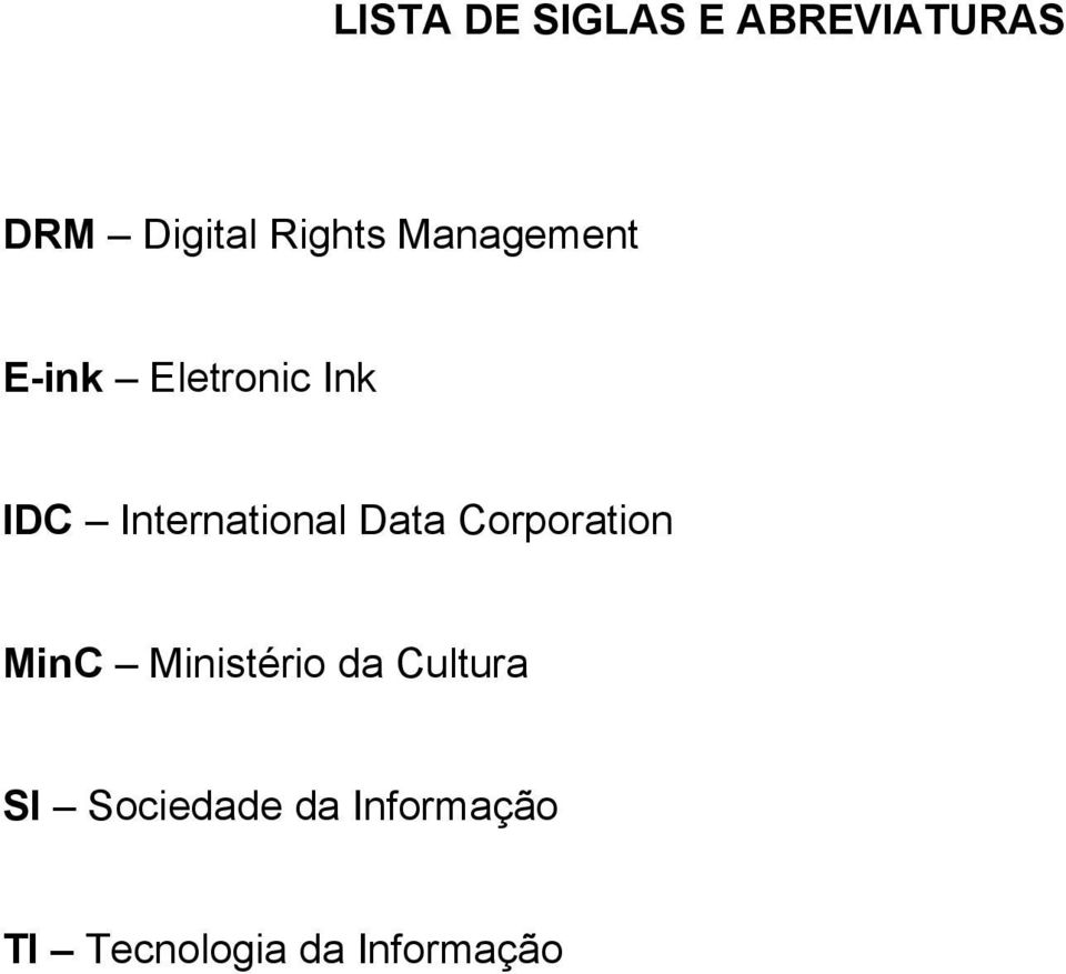 International Data Corporation MinC Ministério da