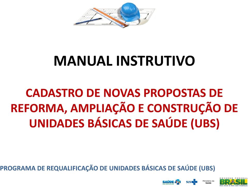 DE UNIDADES BÁSICAS DE SAÚDE (UBS) PROGRAMA