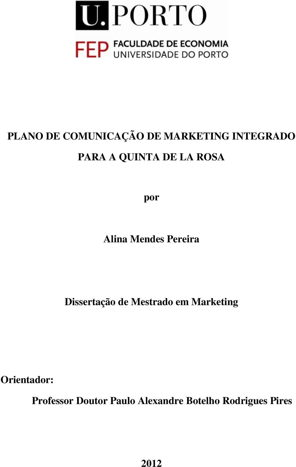 Dissertação de Mestrado em Marketing Orientador: