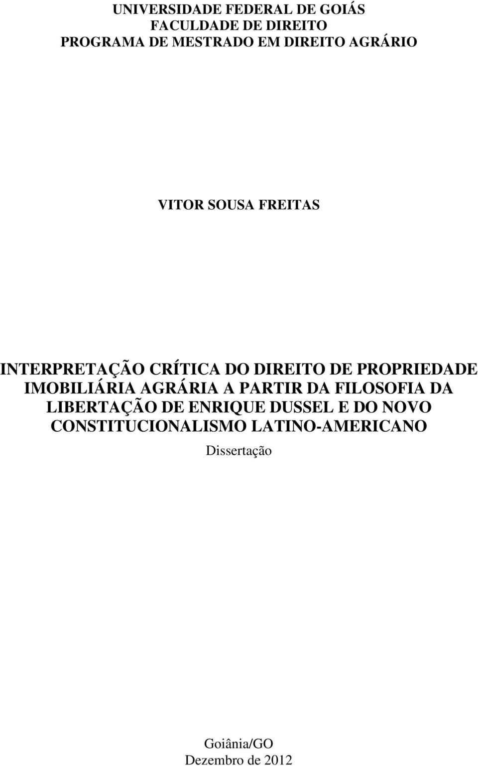 PROPRIEDADE IMOBILIÁRIA AGRÁRIA A PARTIR DA FILOSOFIA DA LIBERTAÇÃO DE ENRIQUE