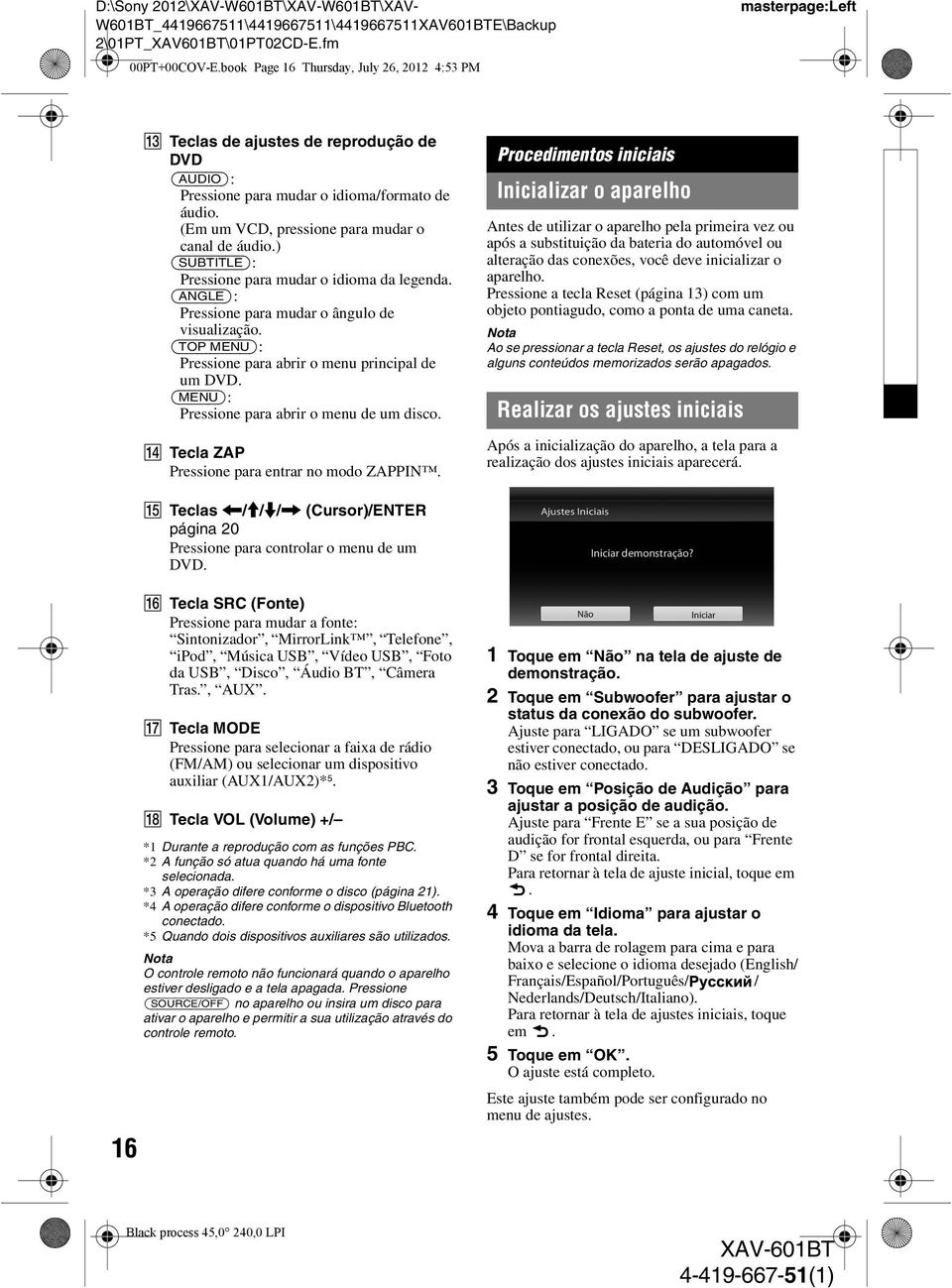 (TOP MENU): Pressione para abrir o menu principal de um DVD. (MENU): Pressione para abrir o menu de um disco. N Tecla ZAP Pressione para entrar no modo ZAPPIN.