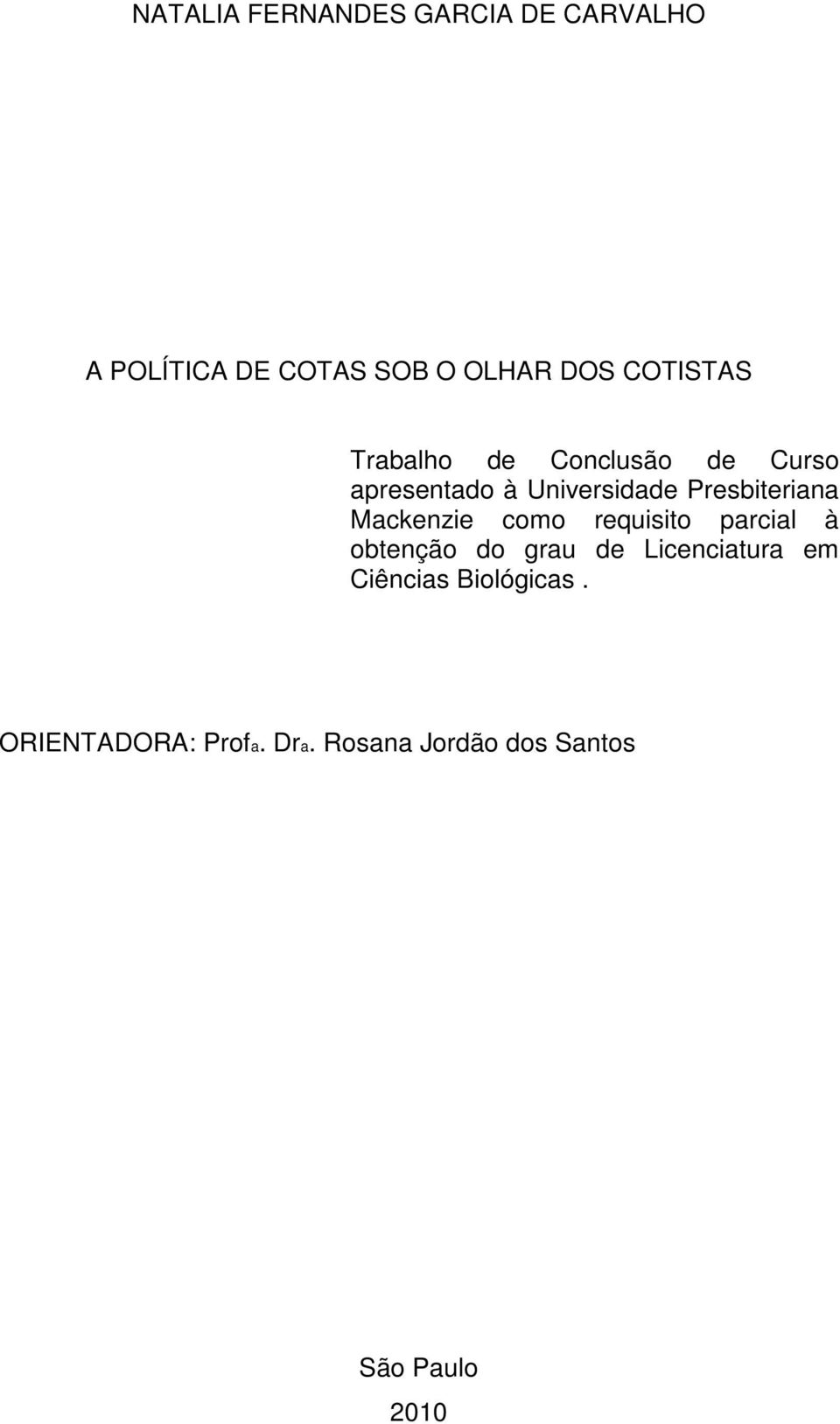 Presbiteriana Mackenzie como requisito parcial à obtenção do grau de