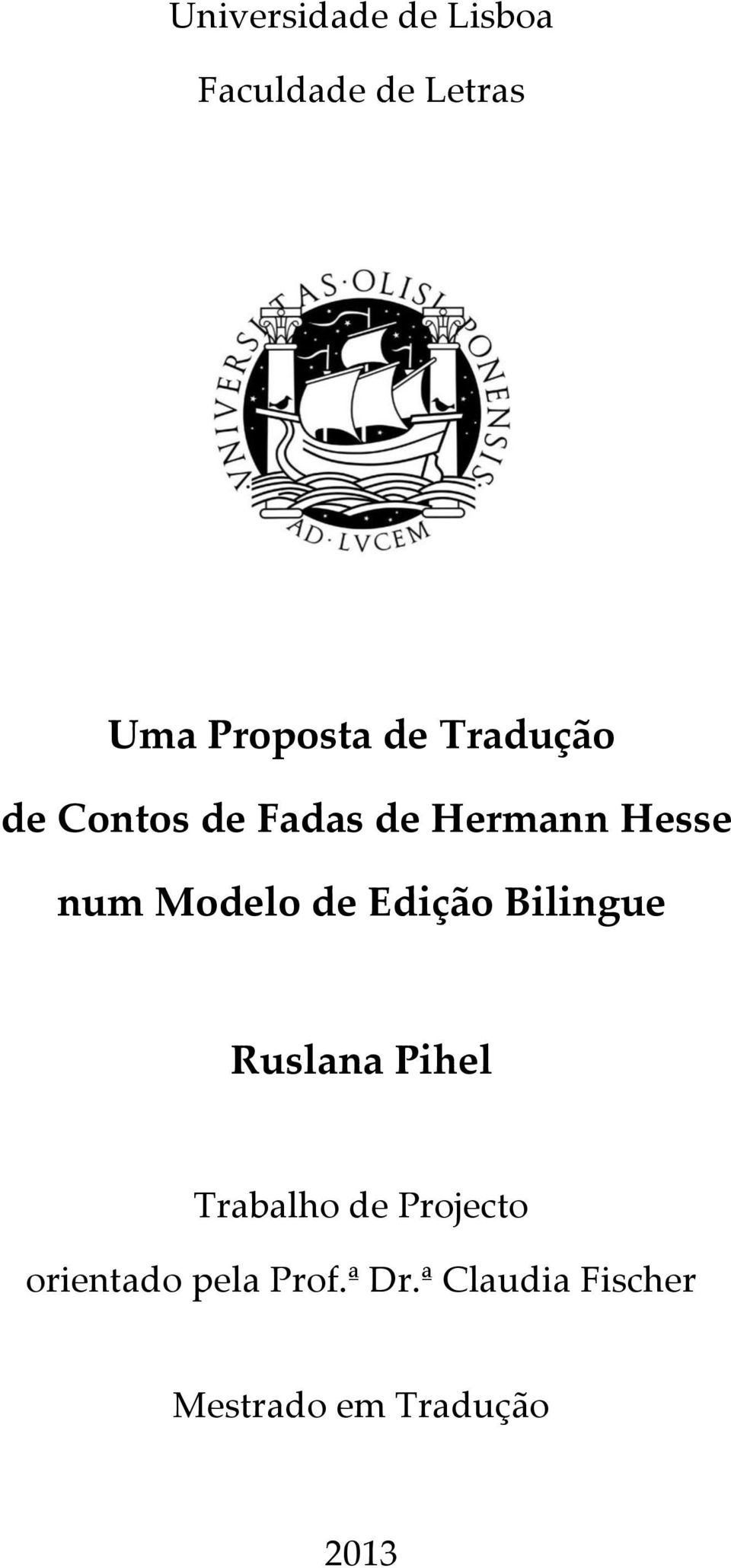 Edição Bilingue Ruslana Pihel Trabalho de Projecto