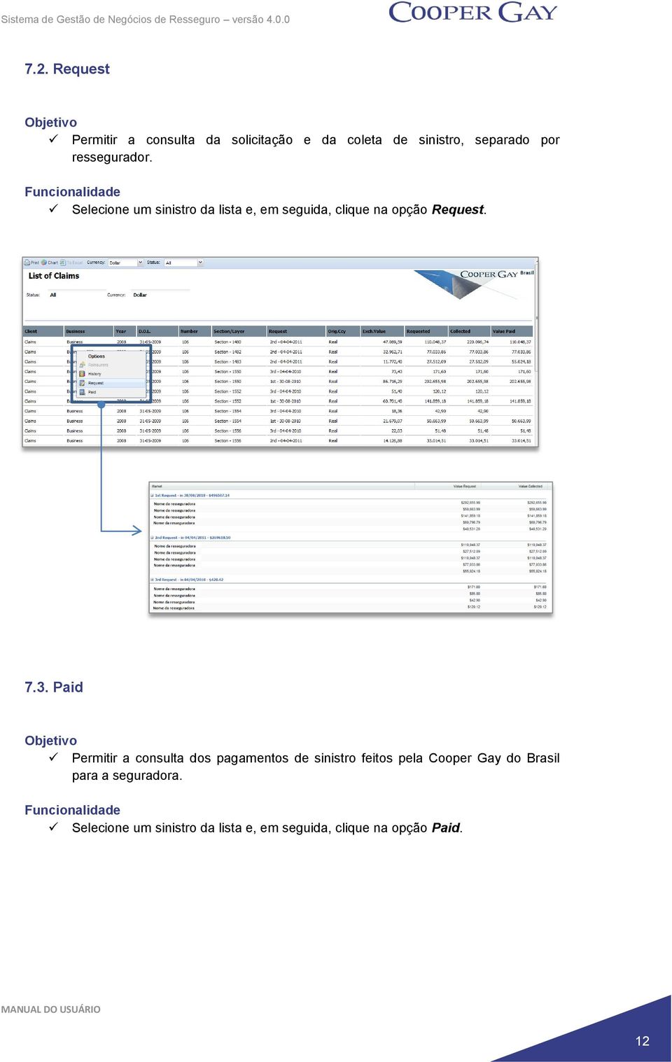 3. Paid Permitir a consulta dos pagamentos de sinistro feitos pela Cooper Gay do Brasil