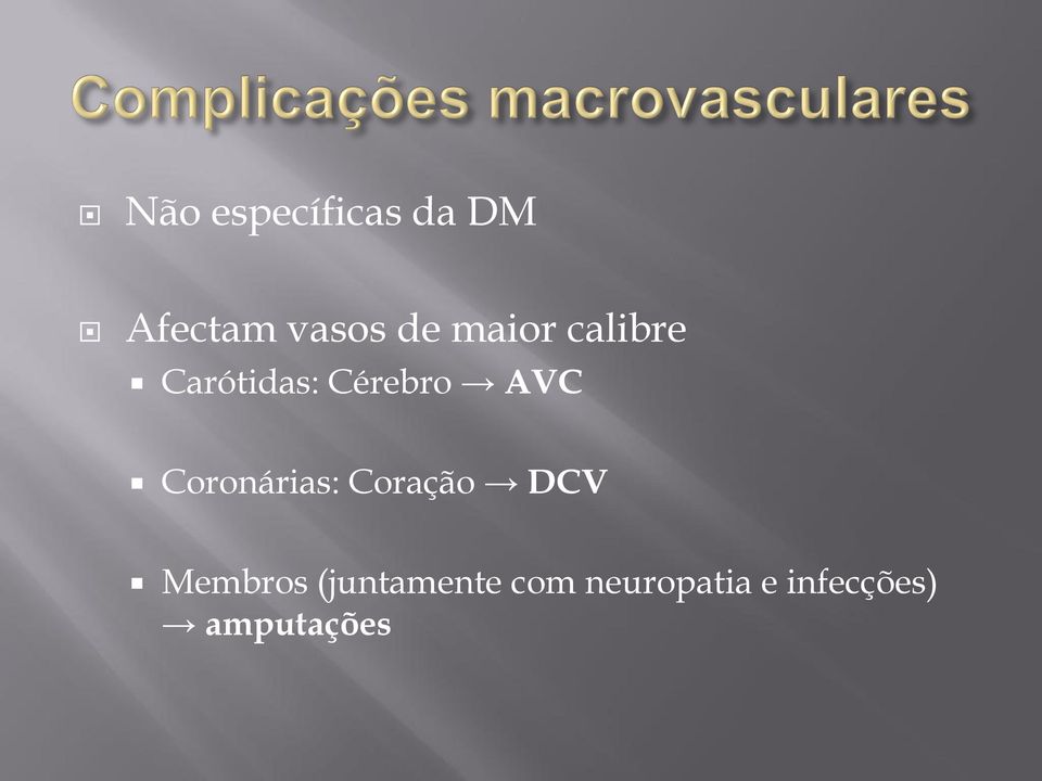 Coronárias: Coração DCV Membros