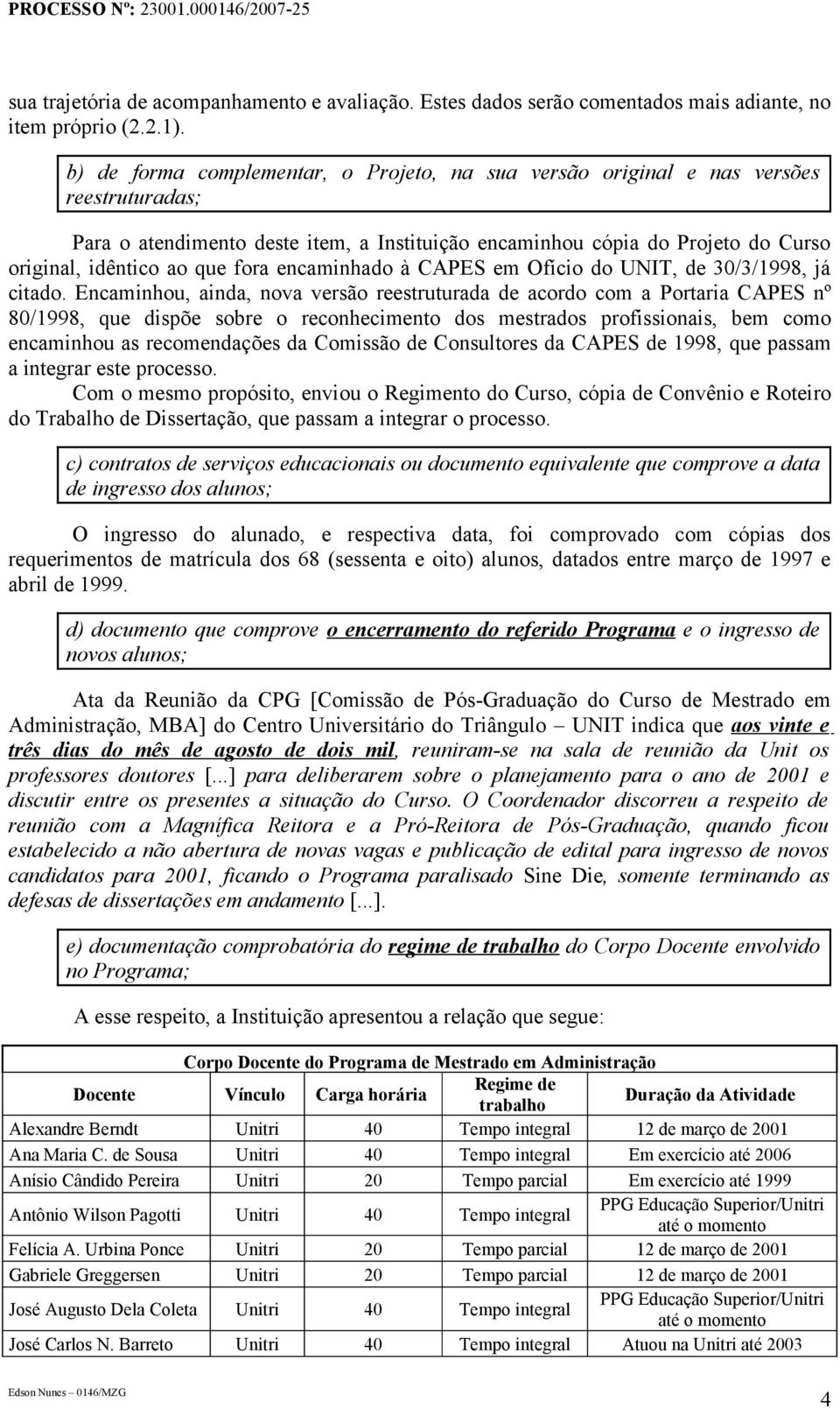 fora encaminhado à CAPES em Ofício do UNIT, de 30/3/1998, já citado.