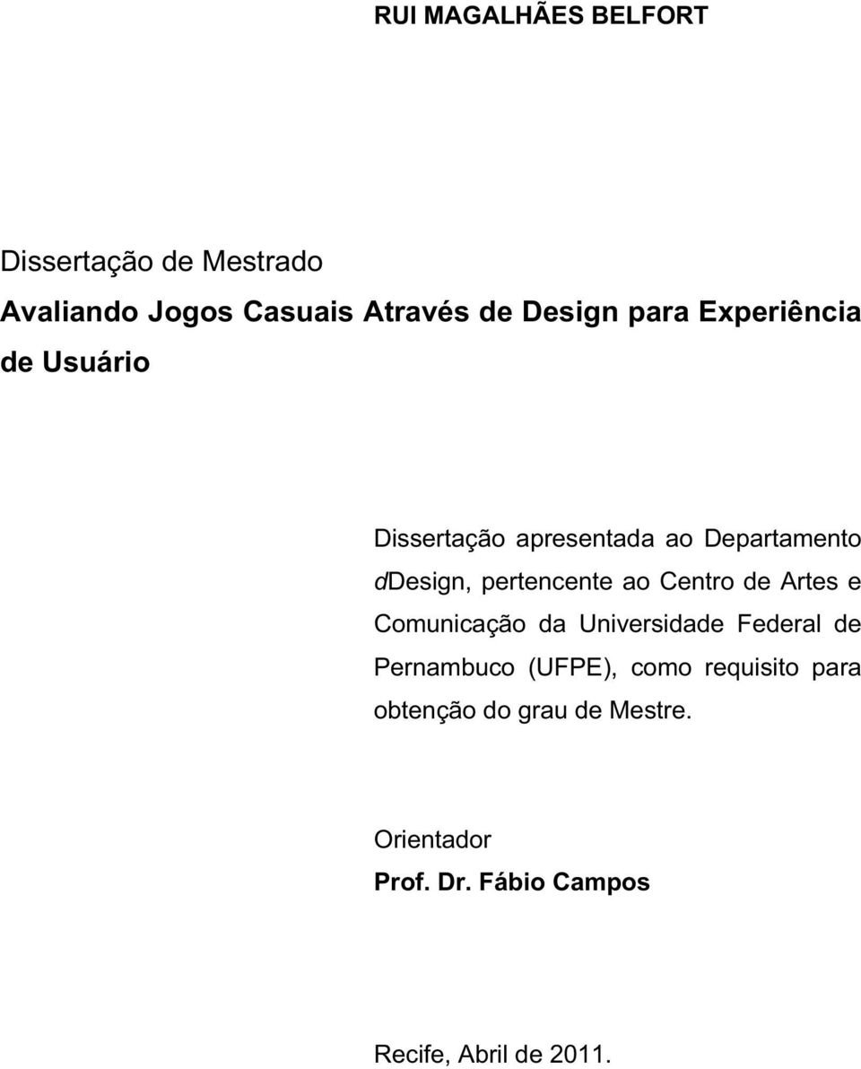 pertencente ao Centro de Artes e Comunicação da Universidade Federal de Pernambuco (UFPE),